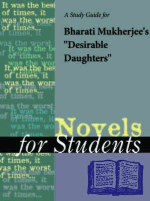 cover image of A Study Guide for Bharati Mukherjee's "Desirable Daughters"